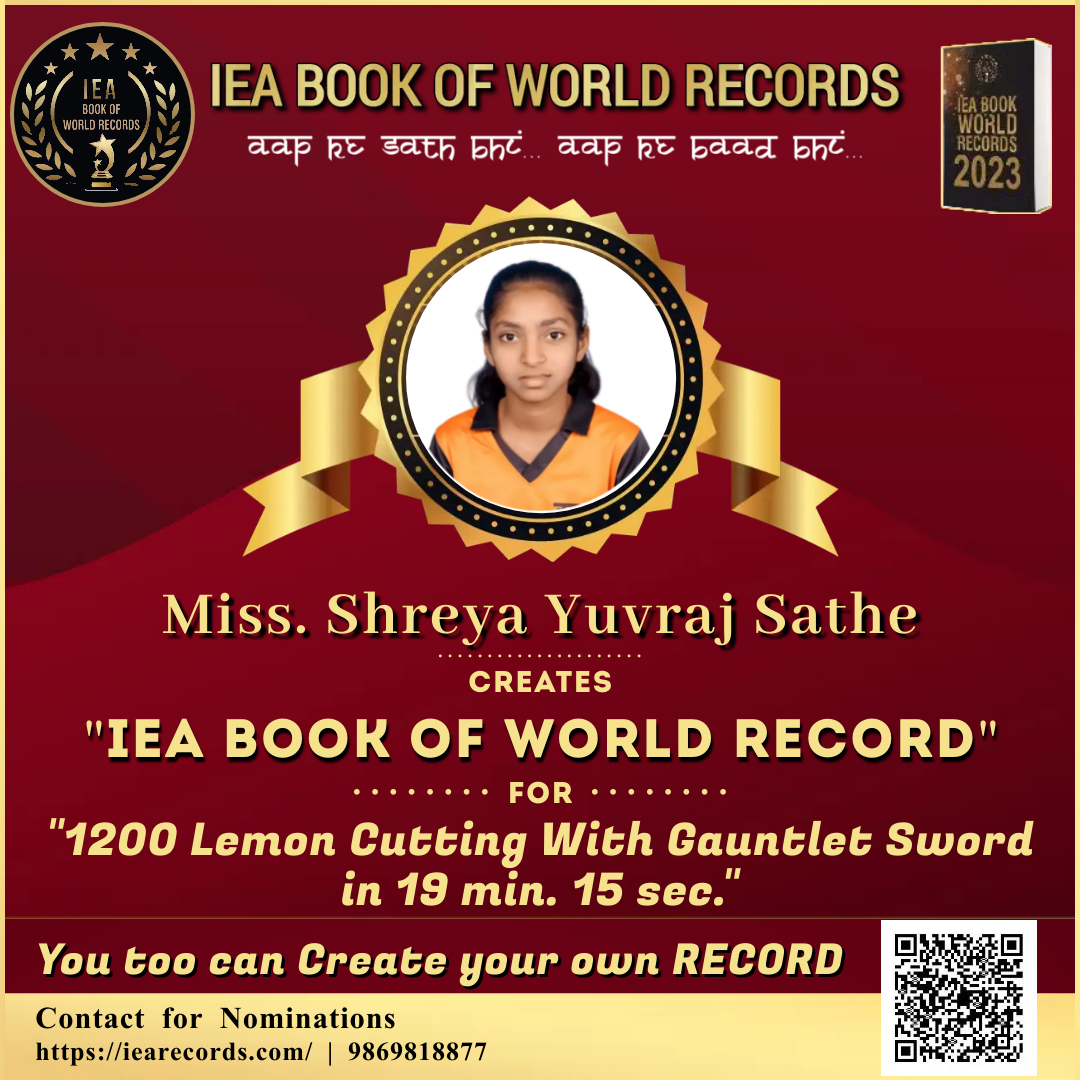 Miss Shreya Yuvraj Sathe 1200 lemon cutting gauntlet sword 19 minutes 15 seconds IEA record