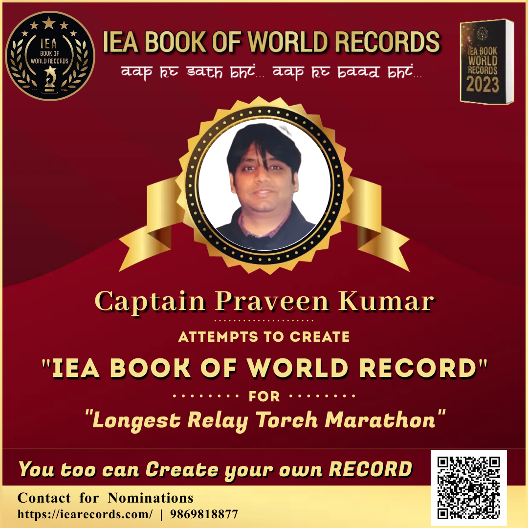 Captain Praveen Kumar longest relay torch marathon IEA world record attempt